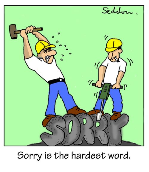 Sorry is the hardest word.