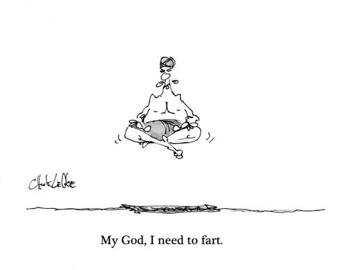 My God, I need to fart.