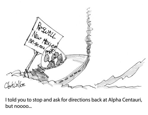 "I told you to stop and ask for directions back at Alpha Centauri, but noooo..."