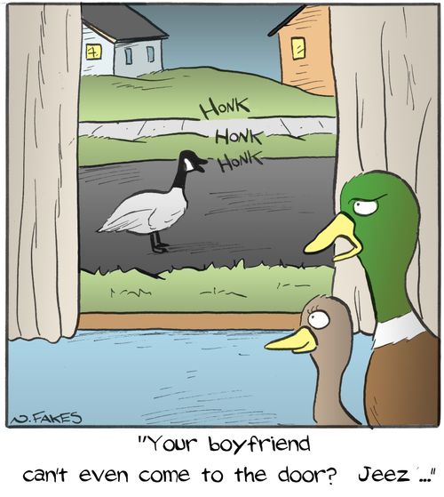 "Your boyfriend can't even come to the door?  Jeez..."