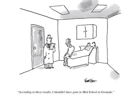 "According to these results, I shouldn't have gone to Med School in Grenada."