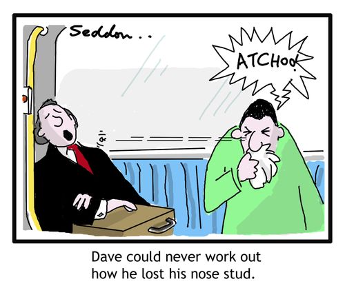 Dave could never work out how he lost his nose stud.