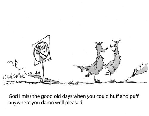 "God I miss the good old days when you could huff and puff anywhere you damn well pleased."