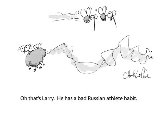 "Oh that's Larry. He has a bad Russian athlete habit."