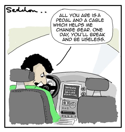 "All you are is a pedal and a cable which helps me change gear. One day, you'll break and be useless."