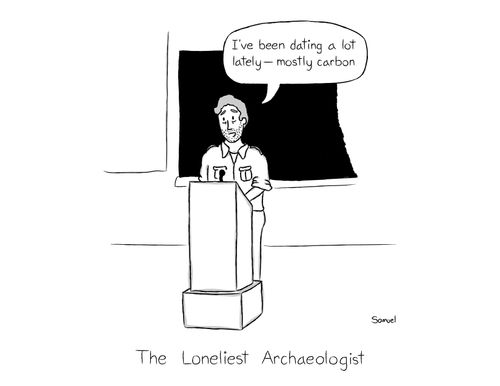 The Loneliest Archaeologist