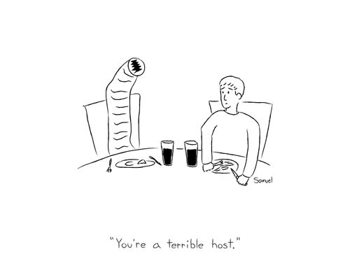 "You're a terrible host."
