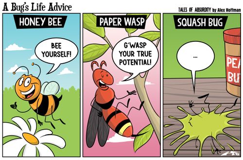 A Bug's Life Advice