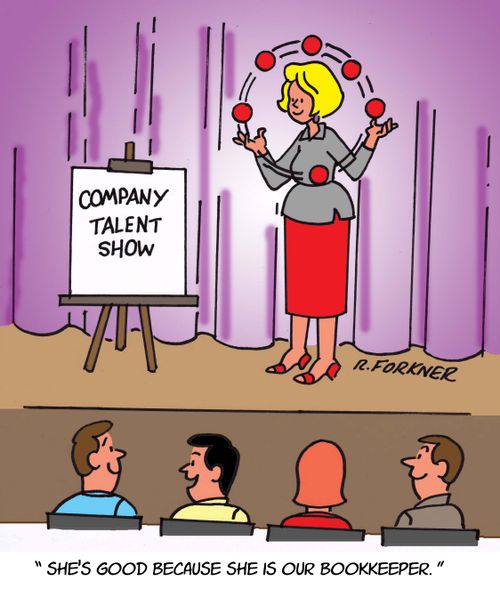 "She's good because she is our bookkeeper."