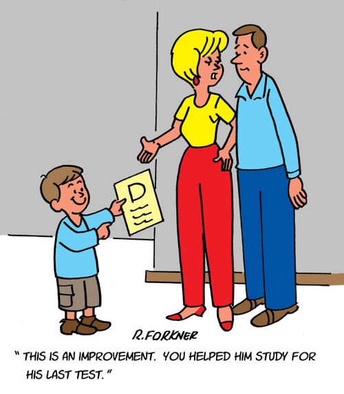 "This is an improvement. You helped him study for his last test."