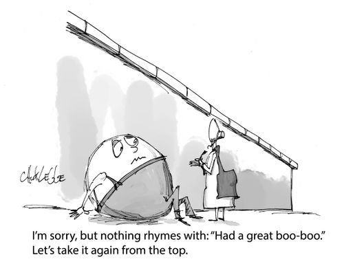 I'm sorry, but nothing rhymes with: "had a great boo-boo." Let's take it again from the top.