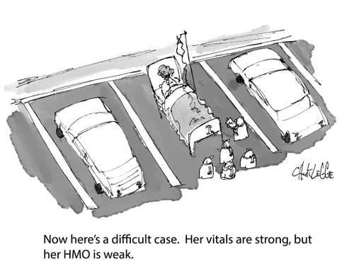 "Now here's a difficult case. Her vitals are strong, but her HMO is weak."
