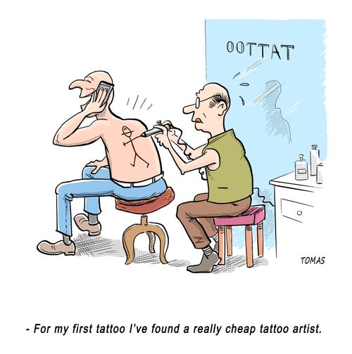 "For my first tattoo I've found a really cheap artist."