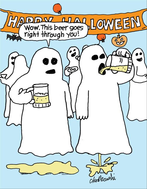 "Wow. This beer goes right through you!"