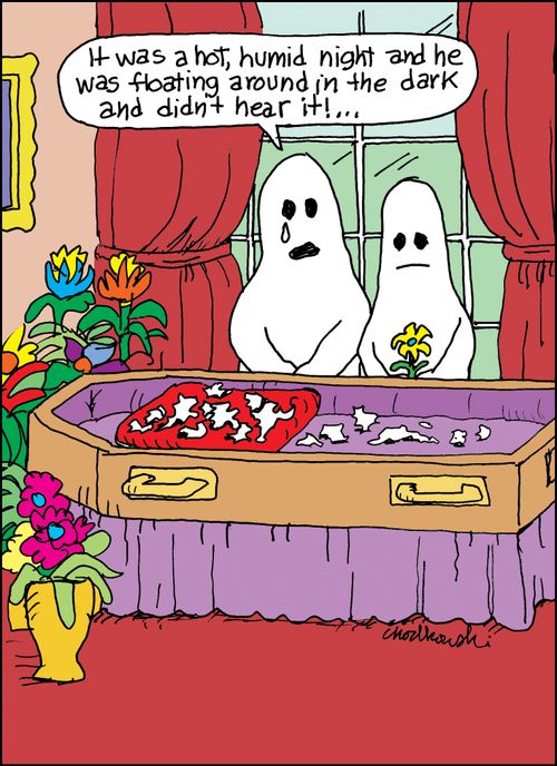 "It was a hot, humid night and he was floating around in the dark and didn't hear it!..."