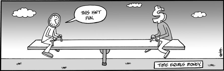 Time and money on a seesaw are equals.