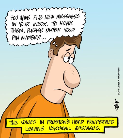 The voices in Preston's head preferred leaving voicemail messages.