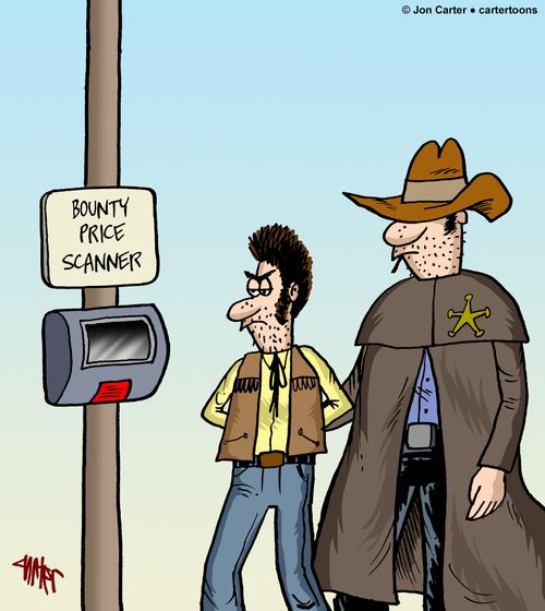 A cowboy sheriff in the old west brings in a bounty to a bounty price scanner.