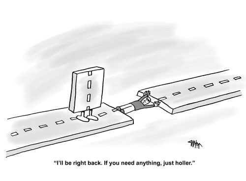 "I'll be right back. If you need anything, just holler."