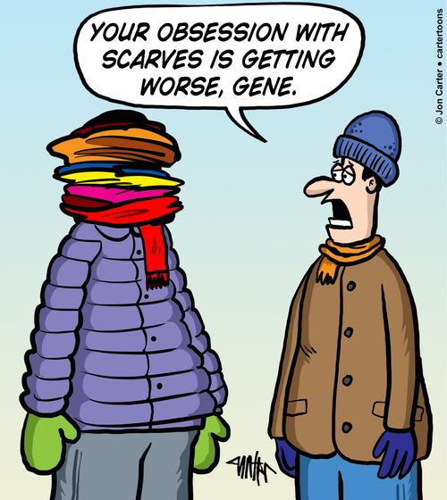"Your obsession with scarves is getting worse, Gene."