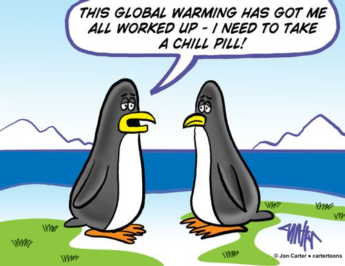 "This global warming has got me all worked up - I need to take a chill pill!"