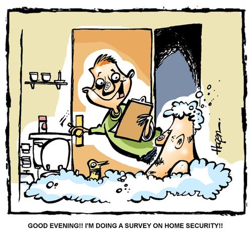 'Good evening!! I'm doing a survey on home security!!'