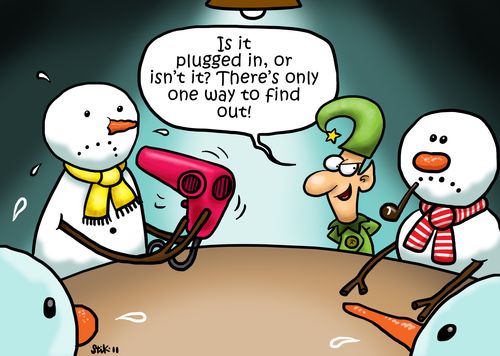 'Is it plugged in, or isn't it? There's only one way to find out!'