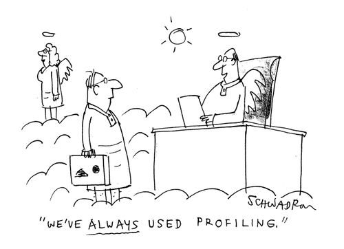 'We've always used profiling.'
