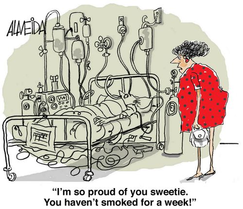 'I'm so proud of you sweetie, you haven't smoked for a week!'