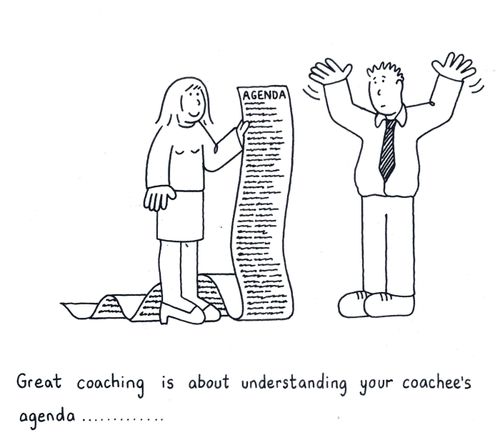 Great coaching is about understanding your coachee's agenda..