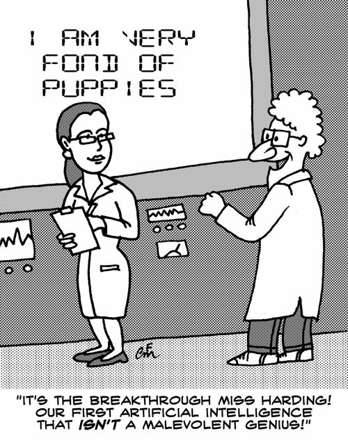 'It's the breakthrough Miss Harding! Our first artificial intelligence that ISN'T a malevolent genius!'