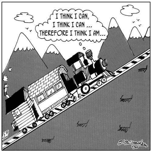 I think I can, I think I can ... therefore I think I am...