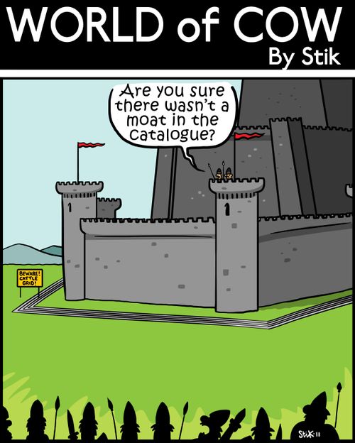 'Are you sure there wasn't a moat in the catalogue?'