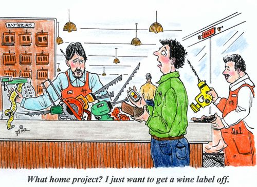 'What home project? I just want to get a wine label off.'