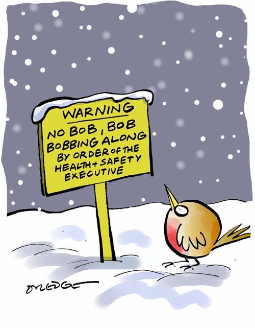 Warning: No Bob, Bob Bobbing Along. By Order of the Health and Safety Executive.
