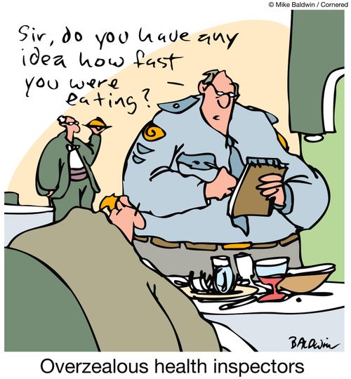 Overzealous health inspectors.