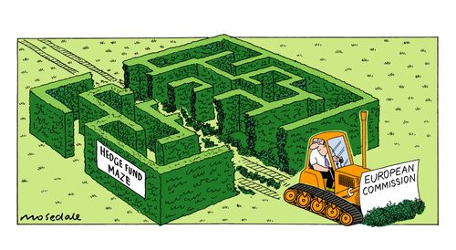 European Commission bulldozing through Hedge fund maze