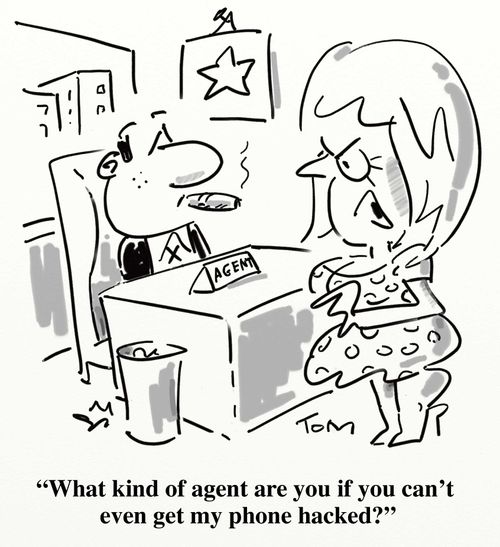 'What kind of agent are you if you can't even get my phone hacked?'