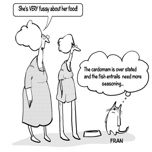 "She's very fussy about her food!"
