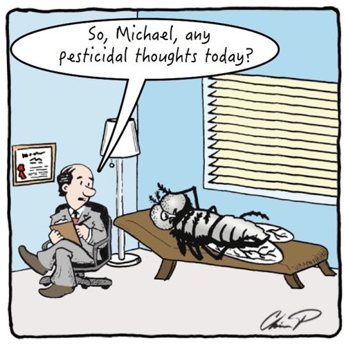 "So, Michael, any pesticidal thoughts today?"