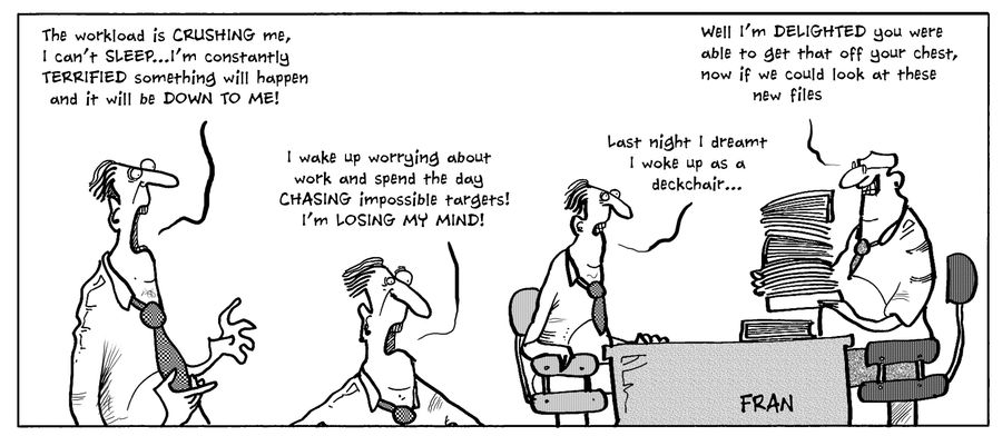 "The workload is crushing me, I can't sleep..."
