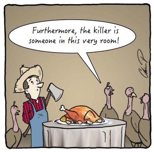 "Furthermore, the killer is in this very room!"