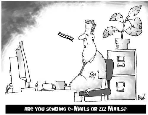 "Are you sending emails or ZZZ mails?"