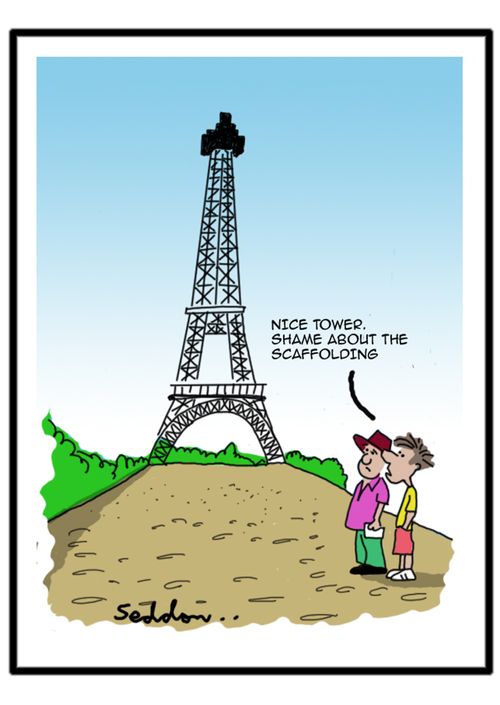 "Nice tower. Shame about the scaffolding."