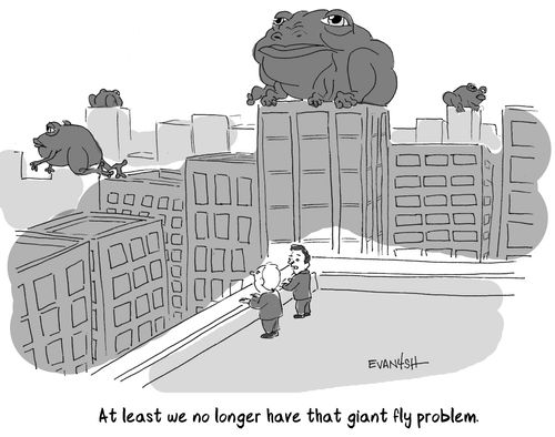 "At least we no longer have that giant fly problem."