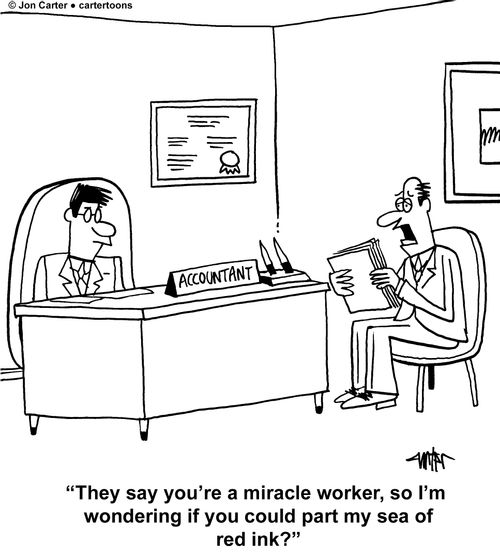"They say you're a miracle worker, so I'm wondering if you could part my sea of red ink?"