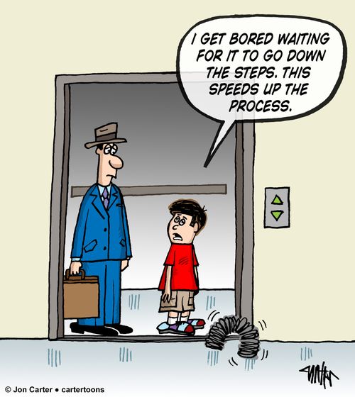 "I get bored waiting for it to go down the steps. This speeds up the process."