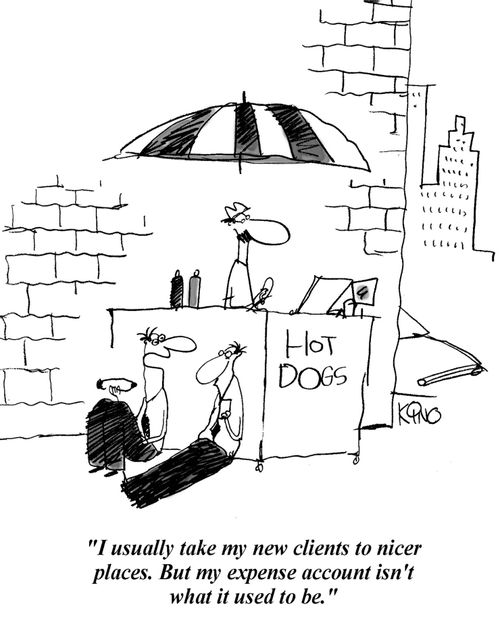 'I usually take my new clients to nicer places. But my expense account isn't what it used to be.'