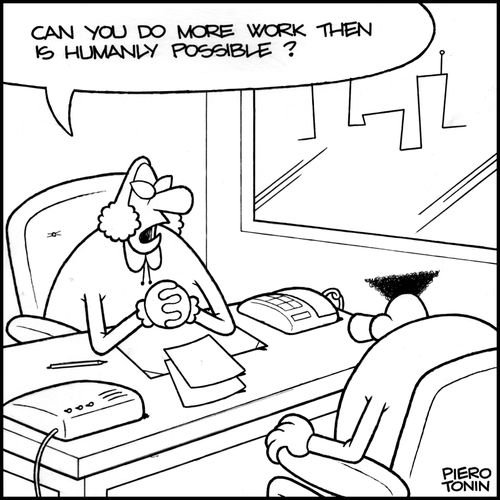 'Can you do more work then is humanly possible?'