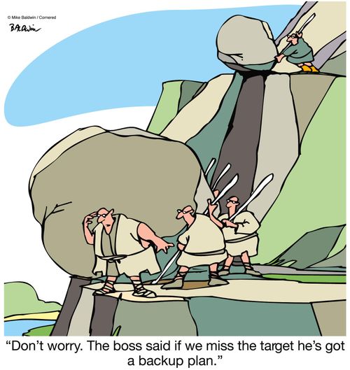 "Don't worry. The boss said if we miss the target he's got a backup plan."